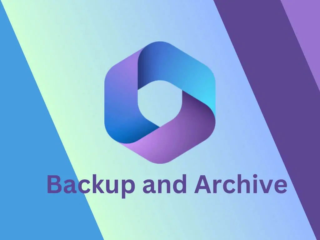 backup and archive